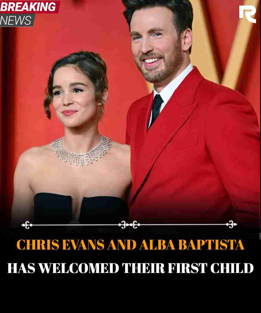 CHRIS EVANS AND ALBA BAPTISTA HAS WELCOMED THEIR FIRST CHILD
