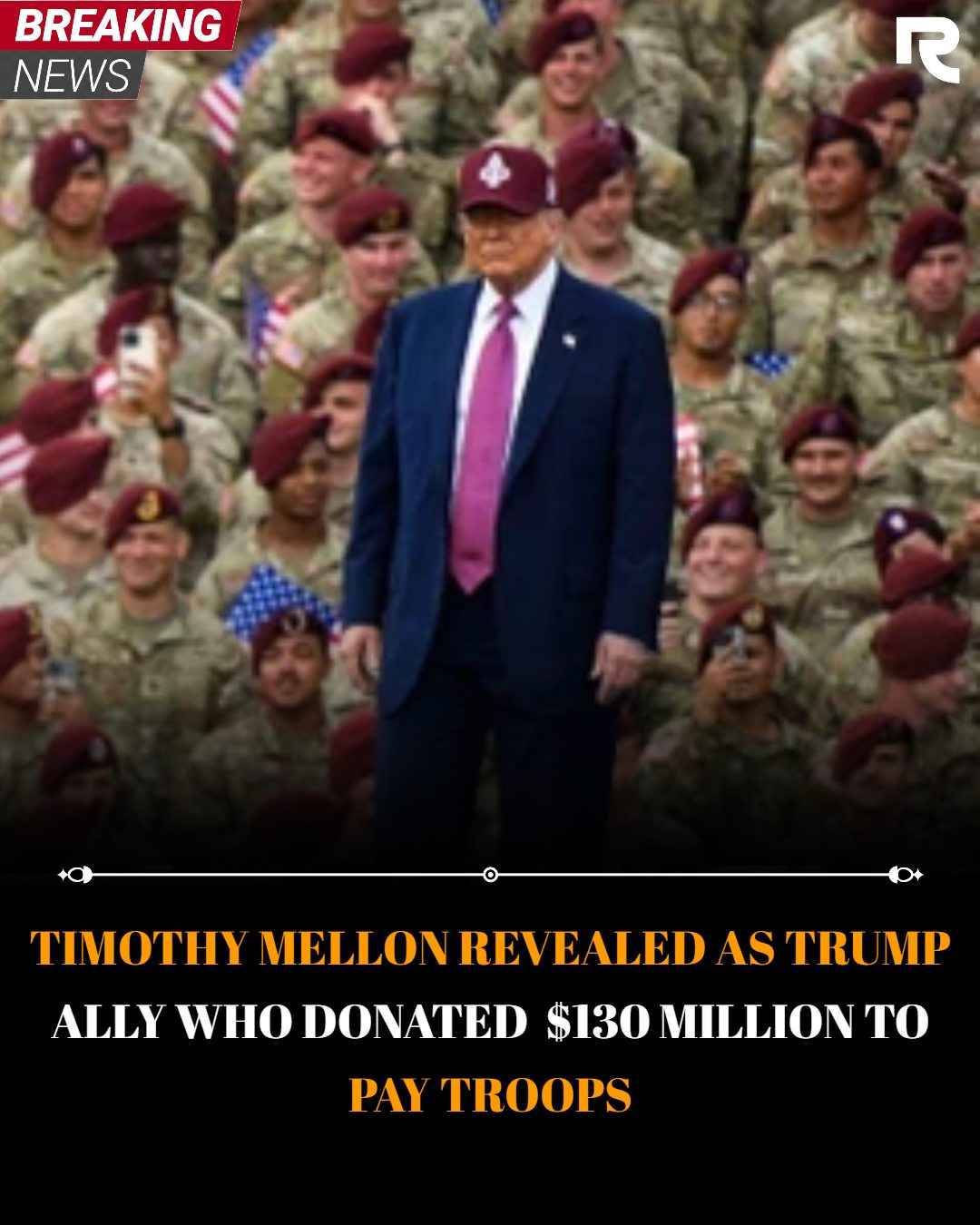 TIMOTHY MELLON REVEALED AS TRUMP ALLY WHO DONATED $130 MILLION TO PAY TROOPS